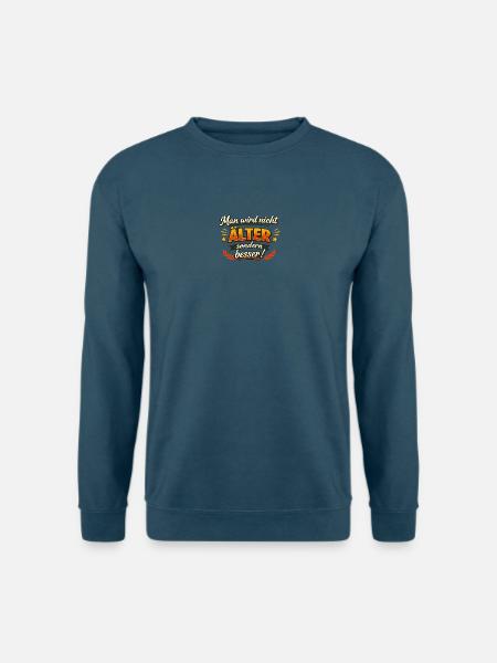 Man wird nicht ALTER, sondern besser! - Unisex Pullover - Indigoblau