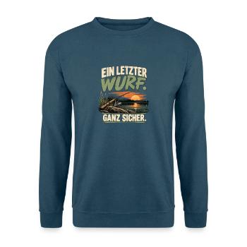 Ein letzter Wurf – Lustiger Angler Spruch - Unisex Pullover - Indigoblau - Vorne