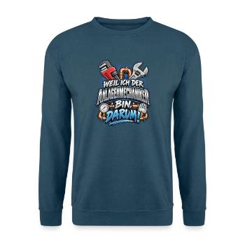 Anlagenmechaniker Spruch Darum stolz - Unisex Pullover - Indigoblau - Vorne