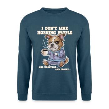 Ich Mag Keine Morgenmenschen Und Morgenstunden - Unisex Pullover - Indigoblau - Vorne