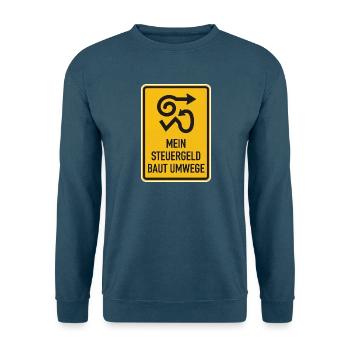 Steuergeld Satire Mein Steuergeld baut Umwege - Unisex Pullover - Indigoblau - Vorne