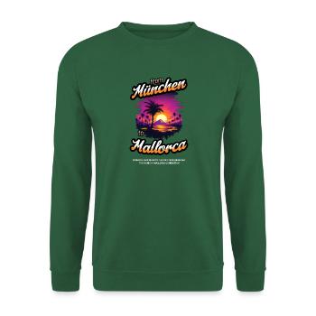 From München to Mallorca - Orange Text Edition - Unisex Pullover - Grün - Vorne
