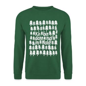 Ich bin dann mal im Wald – Bushcraft & Wandern - Unisex Pullover - Grün - Vorne