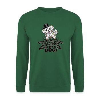 Naturhund Hut Spruch - Unisex Pullover - Grün - Vorne