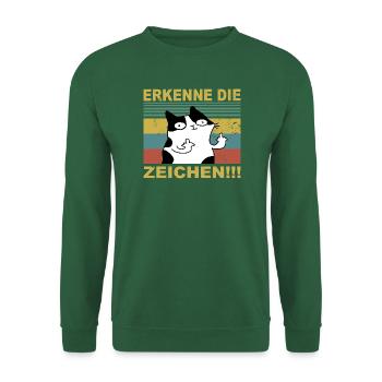 Erkenne die Zeichen Lustige Katze - Unisex Pullover - Grün - Vorne
