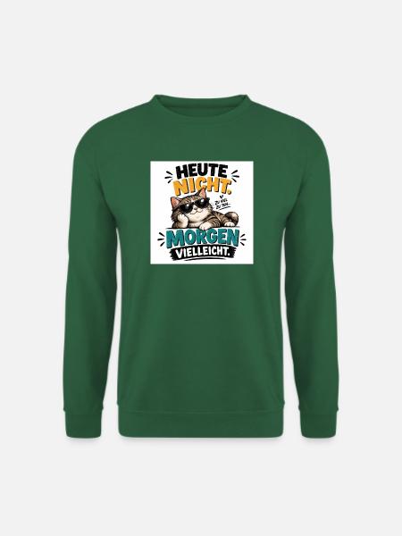 „Lustige Sprüche & kreative Designs“. - Unisex Pullover - Grün