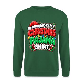 Weihnachts Pajama Shirt Spruch - Unisex Pullover - Grün - Vorne