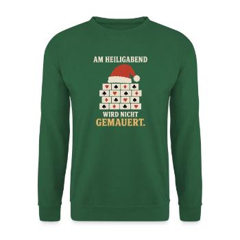 Am Heiligabend wird nicht gemauert – Skat Doko - Unisex Pullover - Grün - Vorne