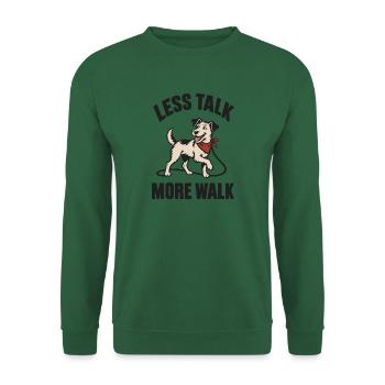 Weniger reden, mehr spazieren gehen, lustiges Hundespazieren-Zitat, Zitat - Unisex Pullover - Grün - Vorne