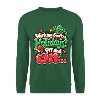 Feiertagsarbeit: Aus und An - Unisex Pullover - Grün - Vorne