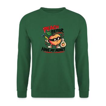 Peach Better Have My Money – Gangster Pfirsich - Unisex Pullover - Grün - Vorne