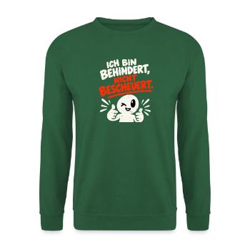 Ich bin behindert, nicht bescheuert. - Unisex Pullover - Grün - Vorne