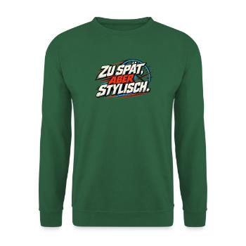 Zu spät, aber stylisch - Unisex Pullover - Grün - Vorne