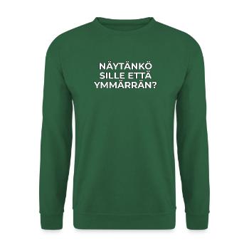 Zeige ich ihm, dass ich es verstehe? - Unisex Pullover - Grün - Vorne