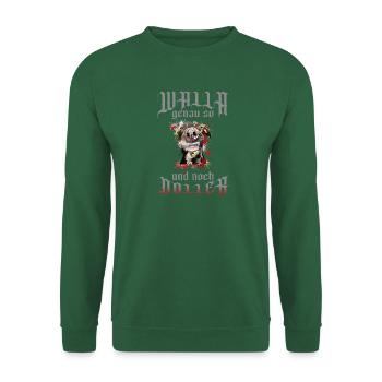 Dobermann Walla genau so und noch doller - Unisex Pullover - Grün - Vorne