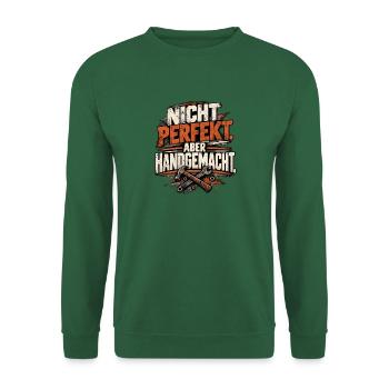 Nicht perfekt aber handgemacht – Handwerker - Unisex Pullover - Grün - Vorne