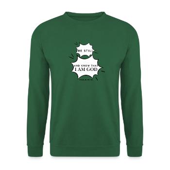 Psalm 46,10 Sei still - Unisex Pullover - Grün - Vorne