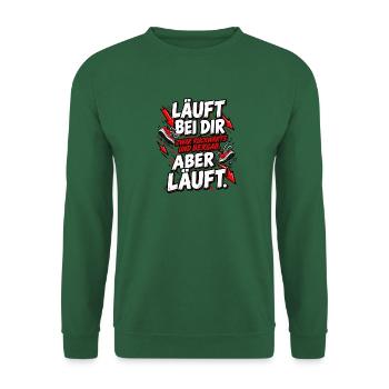 Läuft bei dir – Rückwärts und bergab, aber läuft! - Unisex Pullover - Grün - Vorne