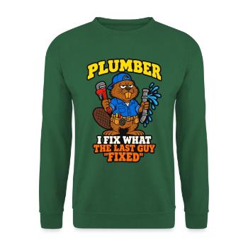 Klempner Ich repariere das, was der letzte Typ lustig repariert hat - Unisex Pullover - Grün - Vorne