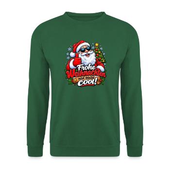 Frohe Weihnachten Bleibt Cool - Unisex Pullover - Grün - Vorne