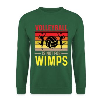 Volleyball Is Not For Wimps – Retro Design - Unisex Pullover - Grün - Vorne