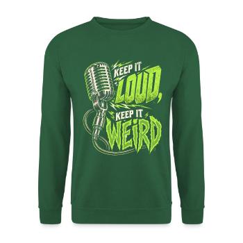 Psychobilly Punkrock Keep It Loud Keep It Weird - Unisex Pullover - Grün - Vorne