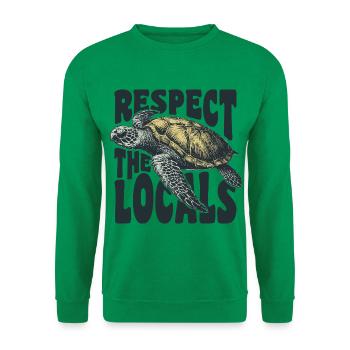 Respektieren Sie die Einheimischen - Unisex Pullover - Kelly Green - Vorne