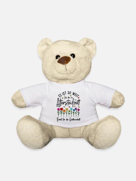 Altersteilzeit - Bereit für die Gartenarbeit  - Teddy - Weiß