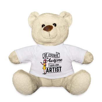 Of course I'm awesome, I am an Artist - Teddy - Weiß - Vorne