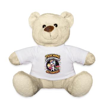 Teaching Superpower Activated! - Teddy Bear - white - Front
