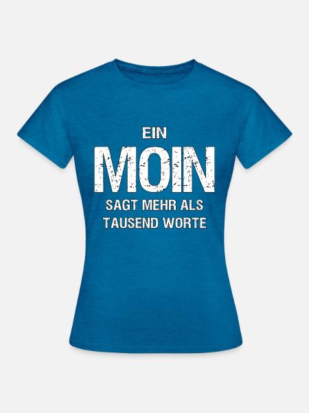 Ein MON: Mehr als Tausend Worte - Frauen T-Shirt - Antikblaues Saphir meliert