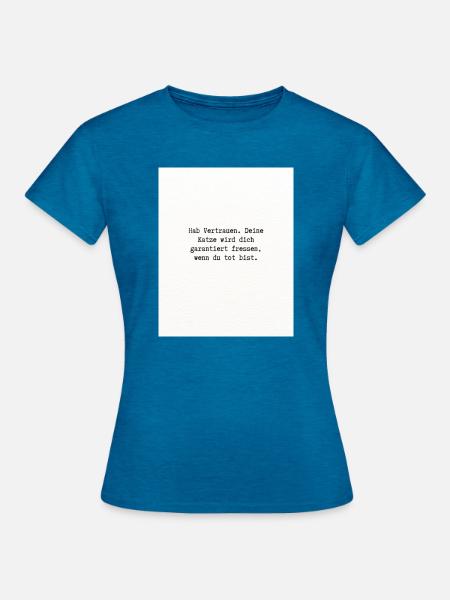 Hab Vertrauen - Frauen T-Shirt - Antikblaues Saphir meliert