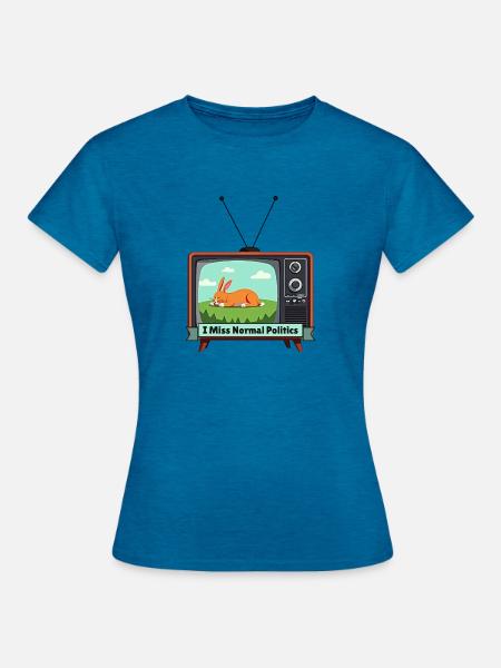 I Miss Normal Politics - Frauen T-Shirt - Antikblaues Saphir meliert