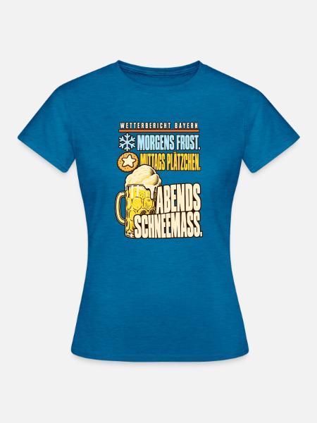Wetterbericht Bayern Schneemaß - Frauen T-Shirt - Antikblaues Saphir meliert