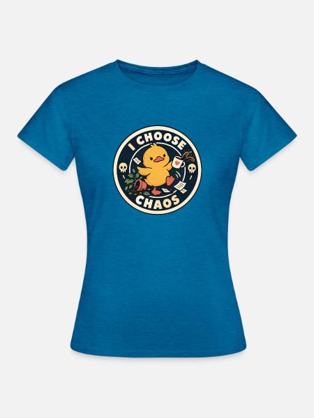 I Choose Chaos Duck Badge - Frauen T-Shirt - Antikblaues Saphir meliert