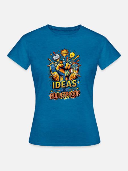 Ideas_are_Bulletproof_-_Pop_Art - Frauen T-Shirt - Antikblaues Saphir meliert
