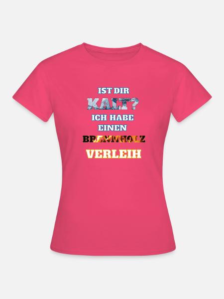 BRENNHOLZ - Frauen T-Shirt - Azalea