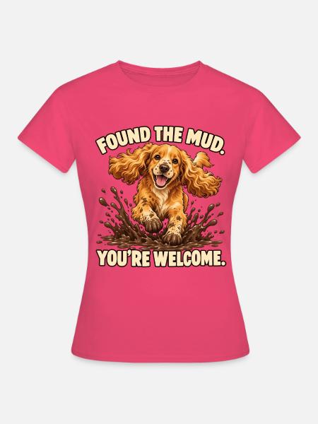Cocker Spaniel fand den Schlamm - Frauen T-Shirt - Azalea