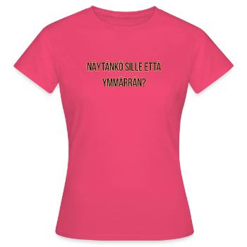 Zeige ich ihm, dass ich es verstehe? - Frauen T-Shirt - Azalea - Vorne - AI Model Female 172 dark (172cm)