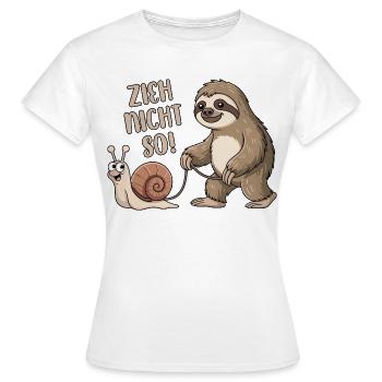 Zieh nicht so - Schnecke und Faultier - Frauen T-Shirt - Weiß - Vorne - AI Model Female 172 dark (172cm)