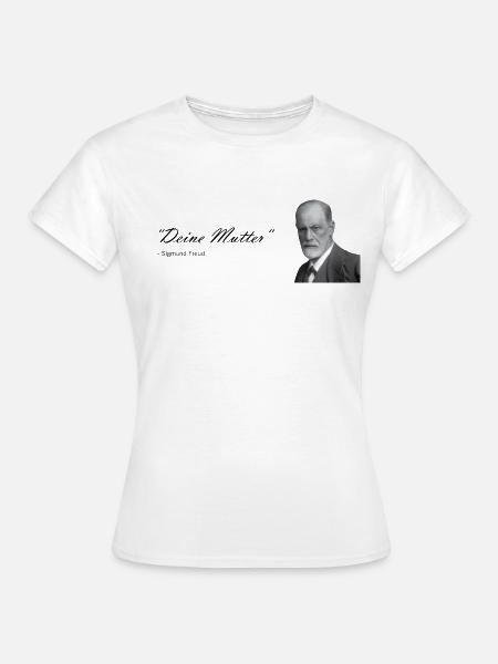 "Deine Mutter" Sigmund freund - Frauen T-Shirt - Weiß