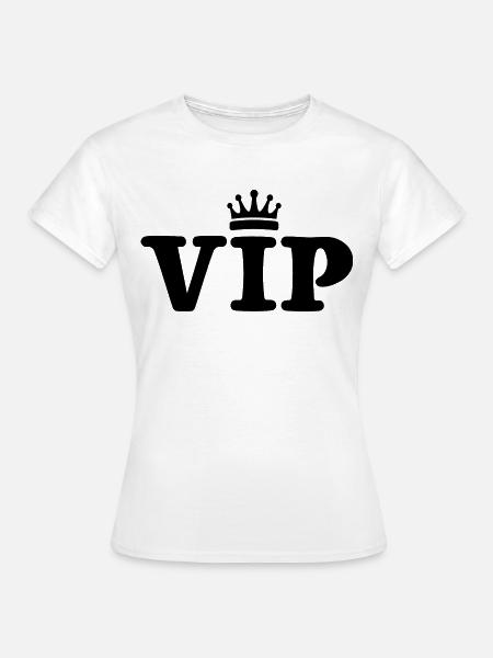 VIP - Frauen T-Shirt - Weiß