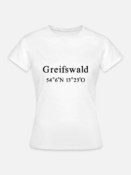 Greifswald Koordinaten - Frauen T-Shirt - Weiß