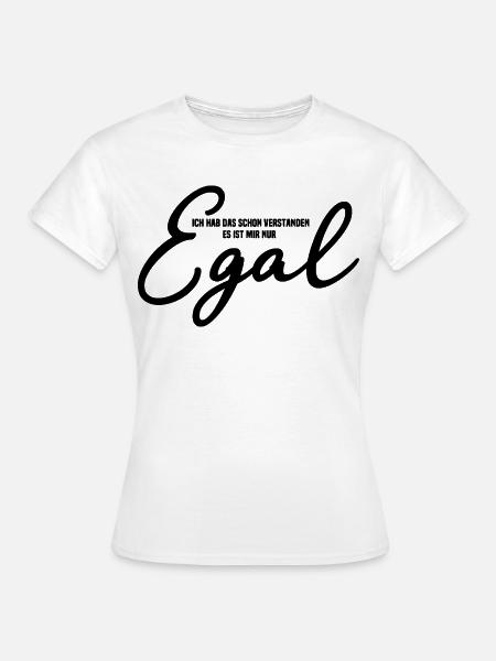 Egal - Frauen T-Shirt - Weiß