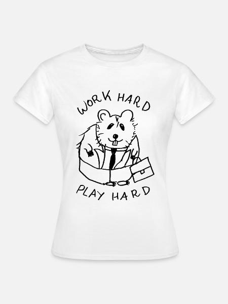 work hard play hard hamster - Frauen T-Shirt - Weiß