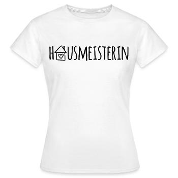 Hausmeisterin - Frauen T-Shirt - Weiß - Vorne - AI Model Female 172 dark (172cm)