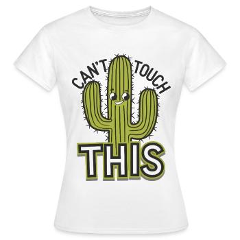 Can't Touch This - Women's T-Shirt - white - Front - AI Model Female 172 dark (172cm)