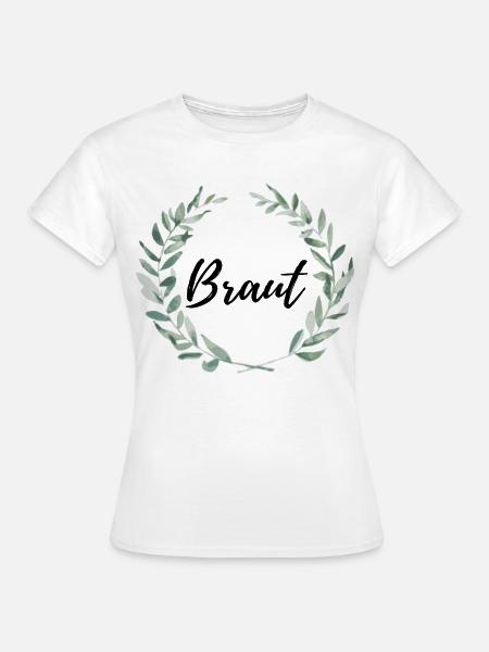 Braut - Frauen T-Shirt - Weiß