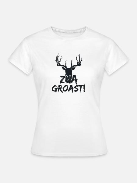 Zua groast! - Frauen T-Shirt - Weiß