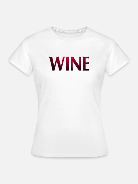 WINE - Frauen T-Shirt - Weiß